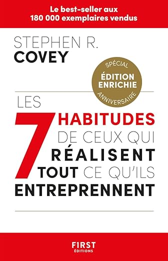 Les 7 habitudes de ceux qui réussissent tout ce qu'ils entreprennent - Stephen R. Covey