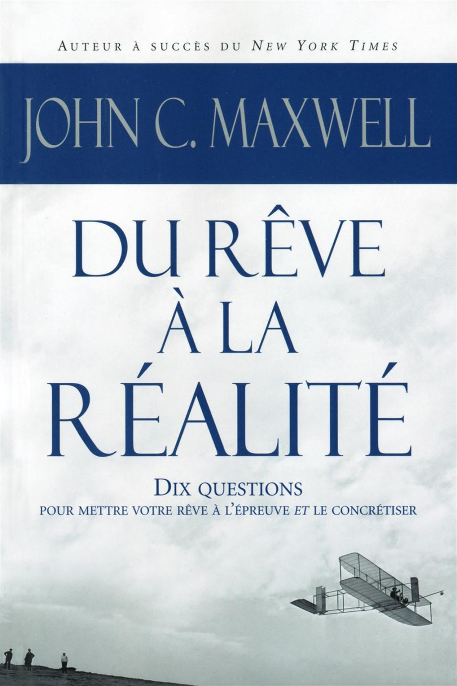 Du rêve à la réalité - John C. Maxwell