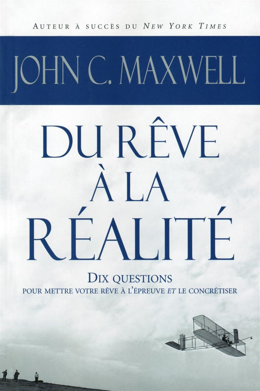 Du rêve à la réalité - John C. Maxwell