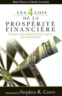 Les 4 lois de la prospérité financière - Blaine Harris, & Charles Coonradt