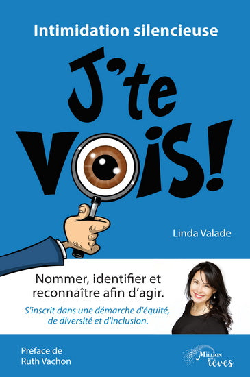 Intimidation silencieuse, J'te vois ! - Linda Valade