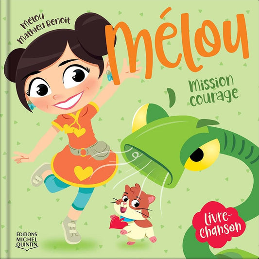 Mélou Tome 1 : Mission courage