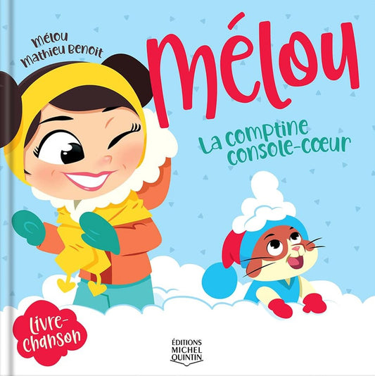 Mélou Tome 4 : La comptine console-coeur