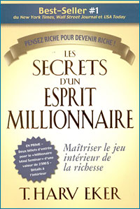 Les secrets d'un esprit millionnaire - T. Harv Eker