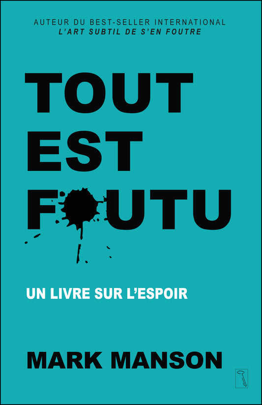 Tout est foutu - Mark Manson
